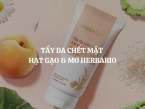 Tẩy da chết mặt hạt gạo & mơ Herbario giúp làm sạch sâu, da sáng mịn, giảm mụn hiệu quả